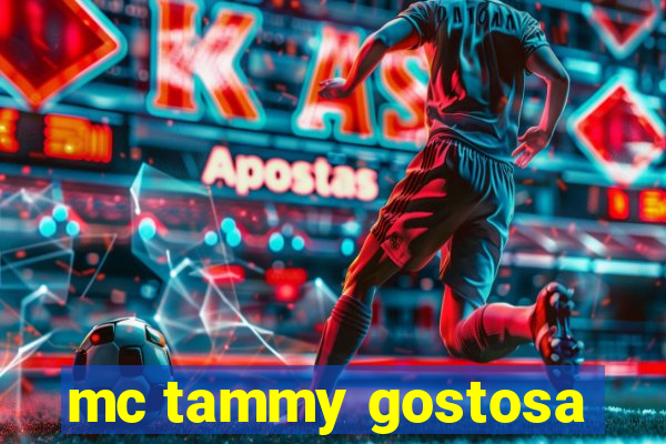 mc tammy gostosa